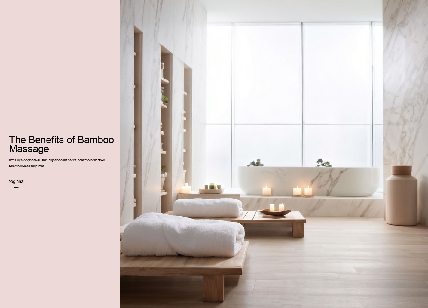 The Benefits of Bamboo Massage